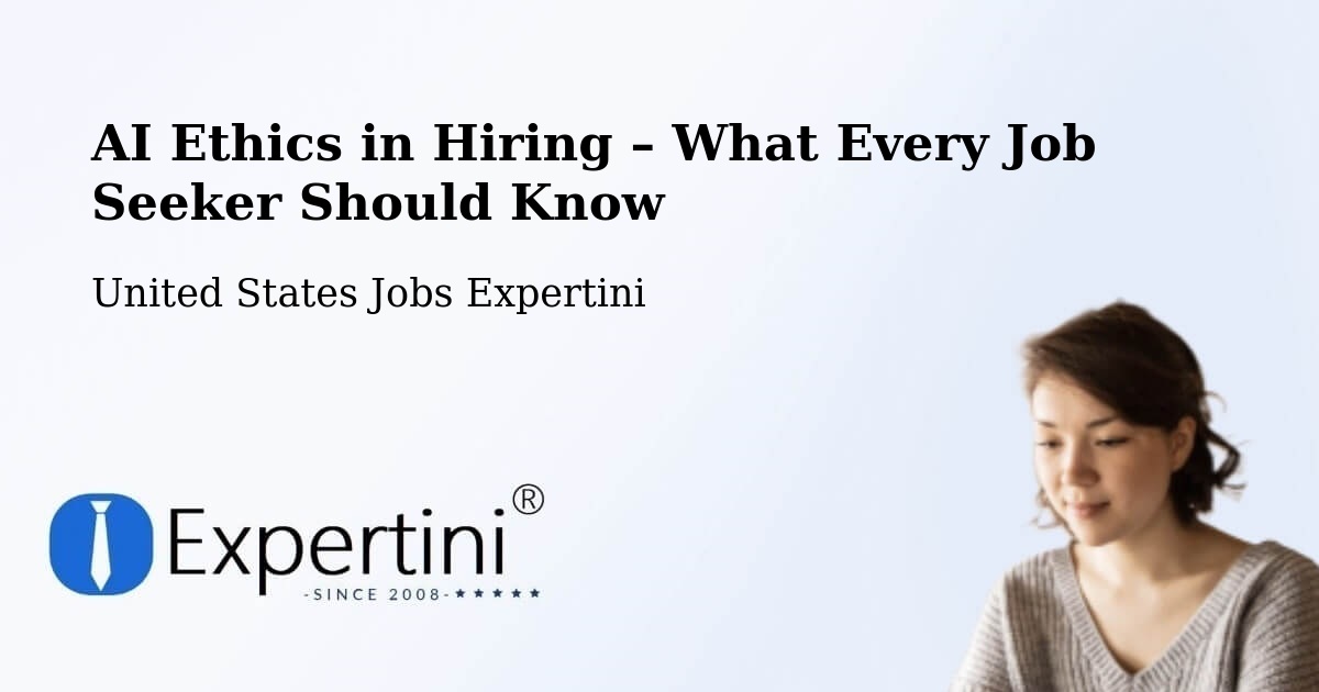 AI Ethics in Recruitment & Hiring – Tehachapi - Tehachapi, United States Jobs Expertini