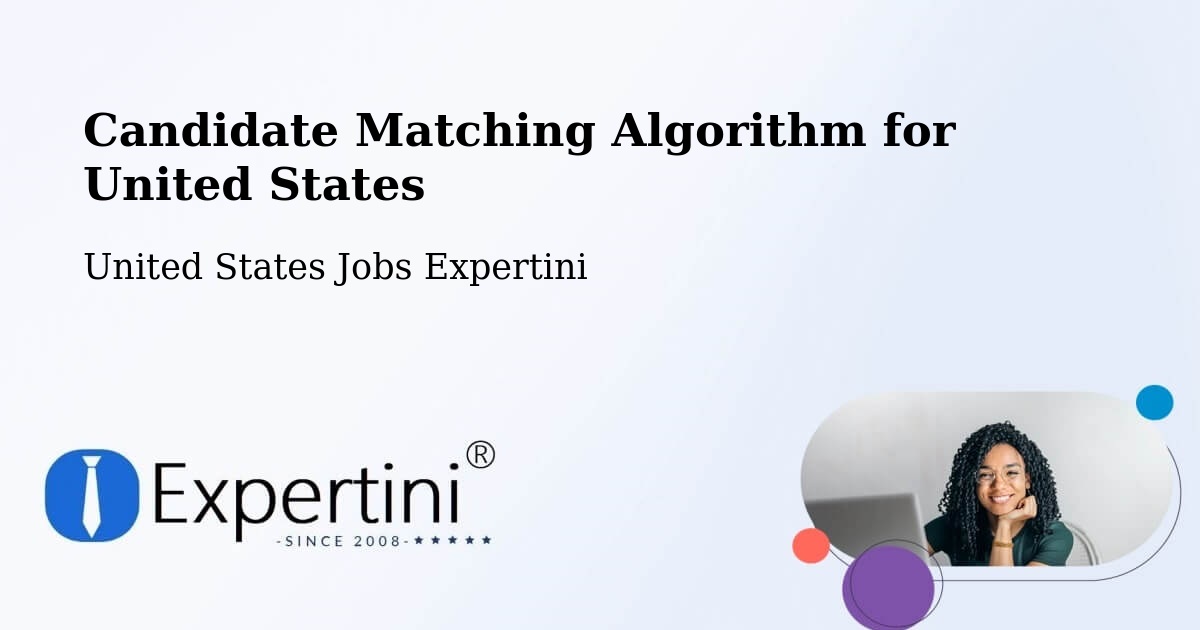Candidate Matching Algorithm Overview – Tehachapi - United States Jobs Expertini