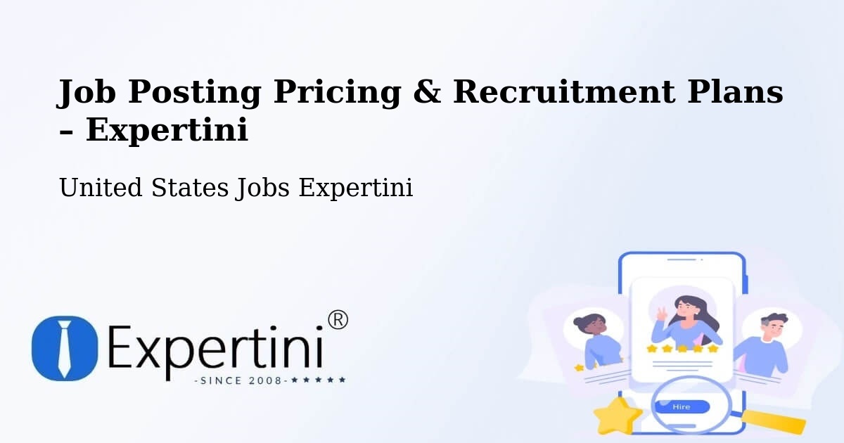 Job Posting Pricing & Recruitment Plans – Tehachapi - Tehachapi, United States Jobs Expertini